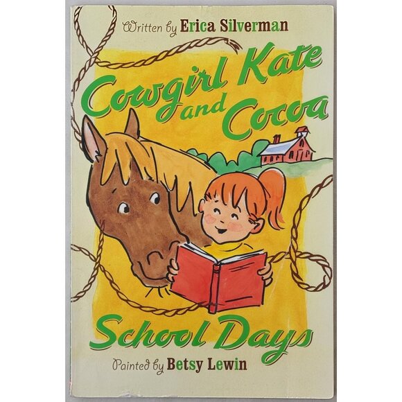 Scholastic Other - Cowgirl Kate And Cocoa School Days Erica Silverman Childrens Paperback 2007